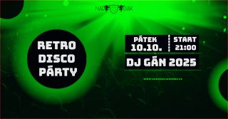 Pravidelná disco párty s DJ Gánem 21:00 - 03:00